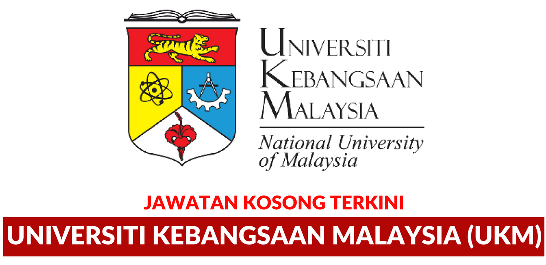Jawatan Kosong Terkini Universiti Kebangsaan Malaysia Tutup 18 Mac 2019